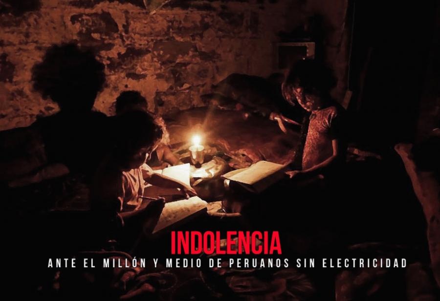 Indolencia ante el millón y medio de peruanos sin electricidad