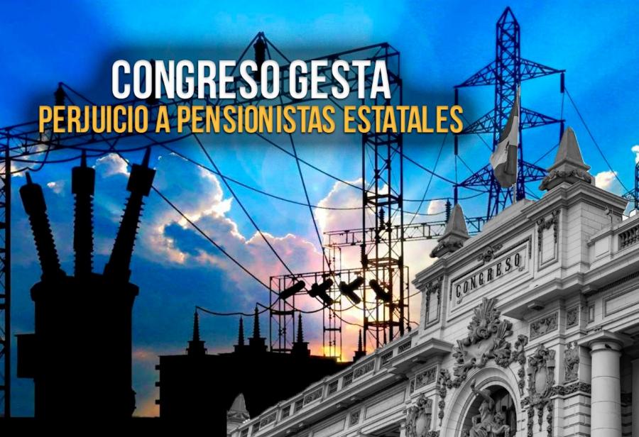 Congreso gesta perjuicio a pensionistas estatales