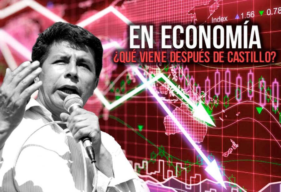 En economía, ¿qué viene después de Castillo?