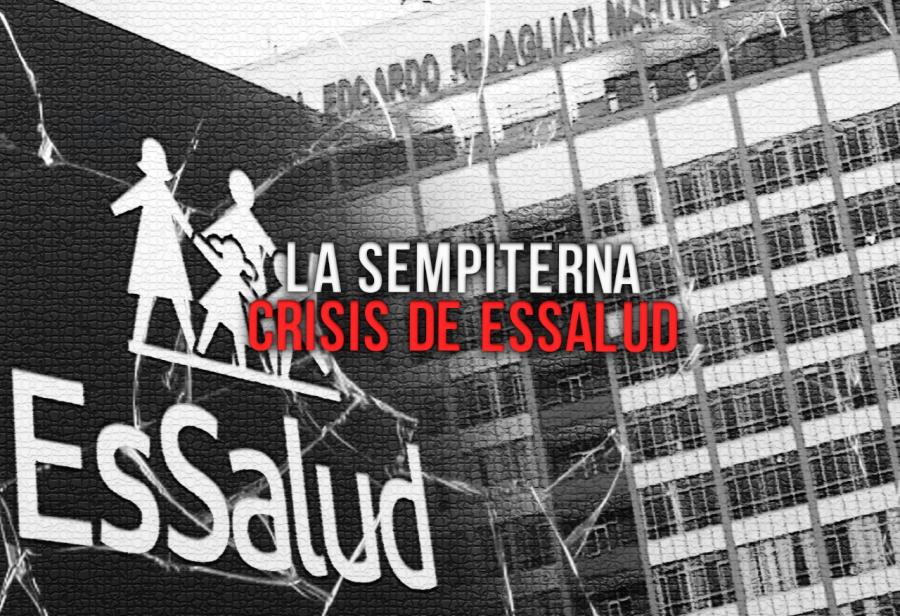 La sempiterna crisis de EsSalud