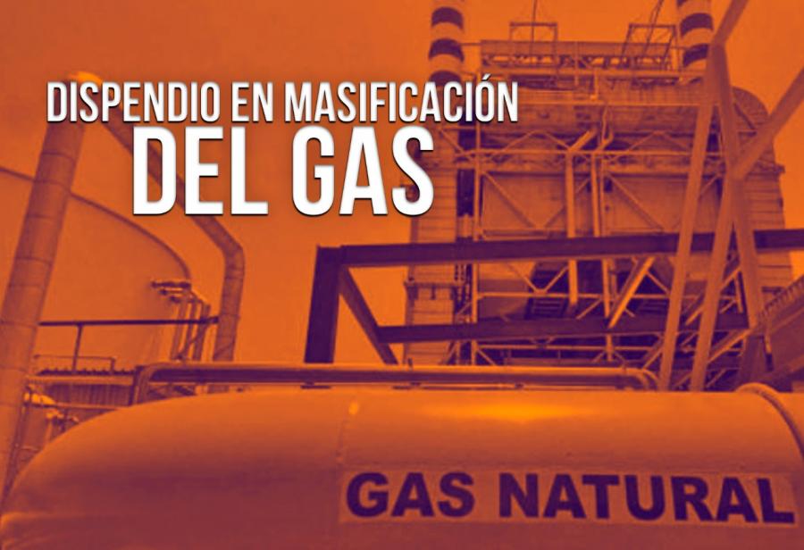 Dispendio en masificación del gas