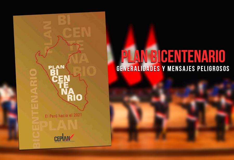 Plan Bicentenario: generalidades y mensajes peligrosos