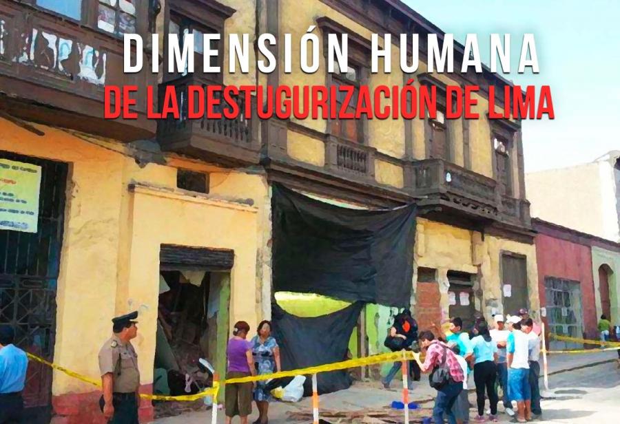 Dimensión humana de la destugurización de Lima 