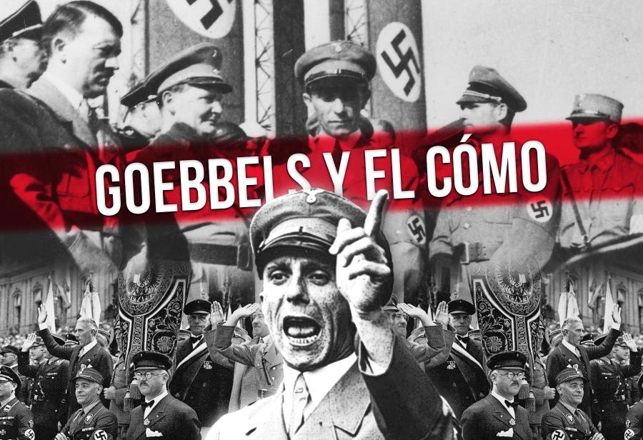 Goebbels y el cómo