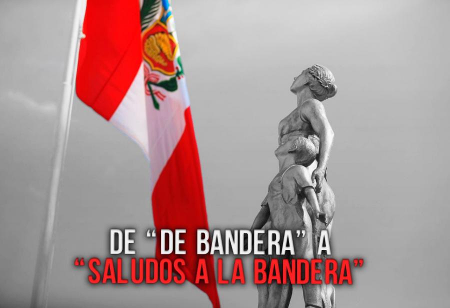 De “de bandera” a “saludos a la bandera”