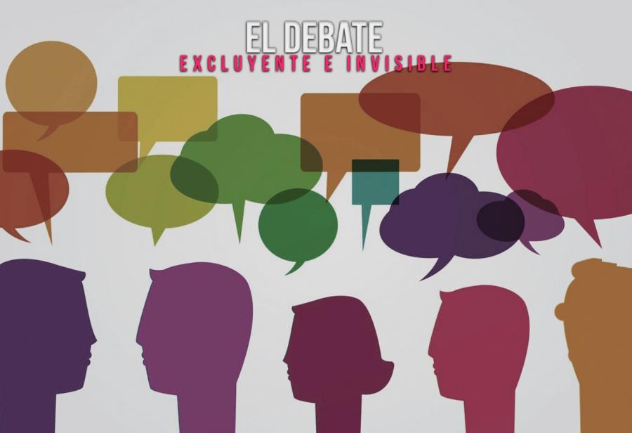 El debate excluyente e invisible