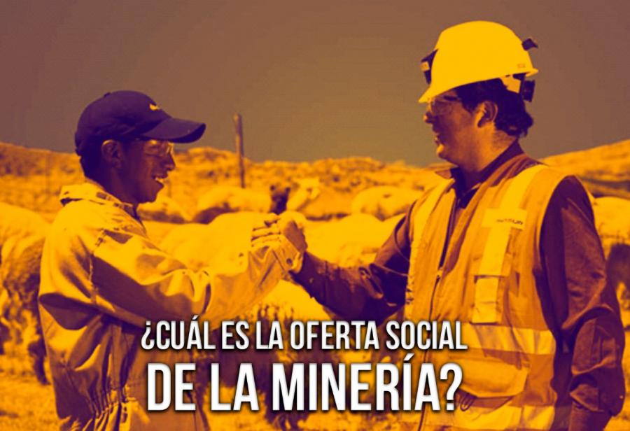 ¿Cuál es la oferta social de la minería?