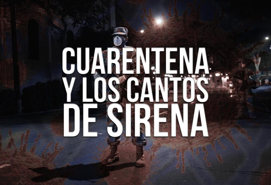 Cuarentena y los cantos de sirena