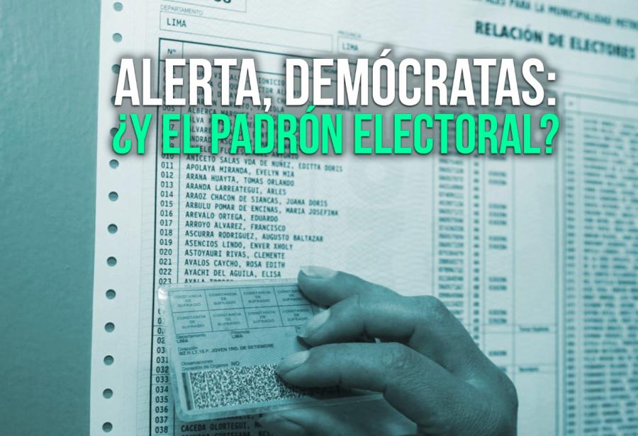 Alerta, demócratas: ¿y el padrón electoral?