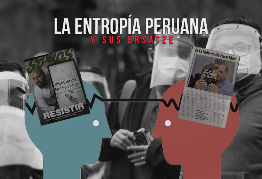 La entropía peruana y sus Ersätze