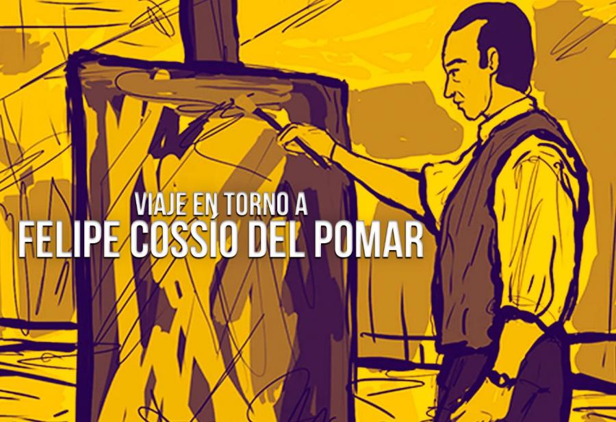 Viaje en torno a Felipe Cossío del Pomar *(2/2)