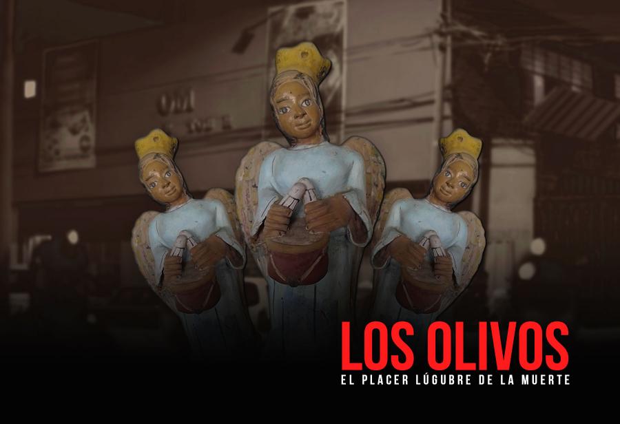 Los Olivos. El placer lúgubre de la muerte