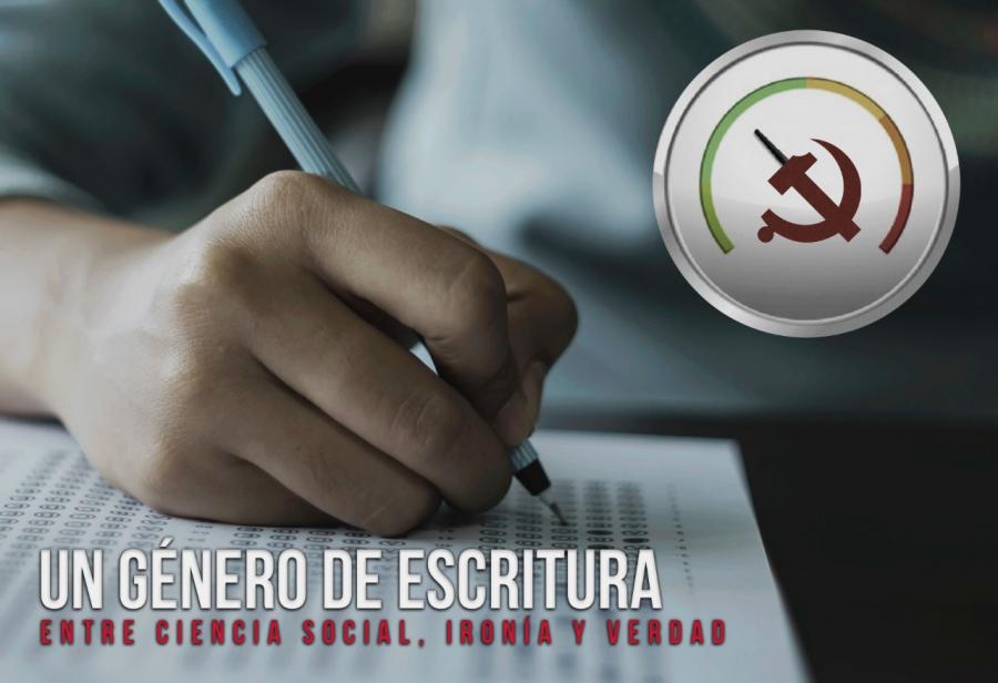 Un género de escritura entre ciencia social, ironía y verdad