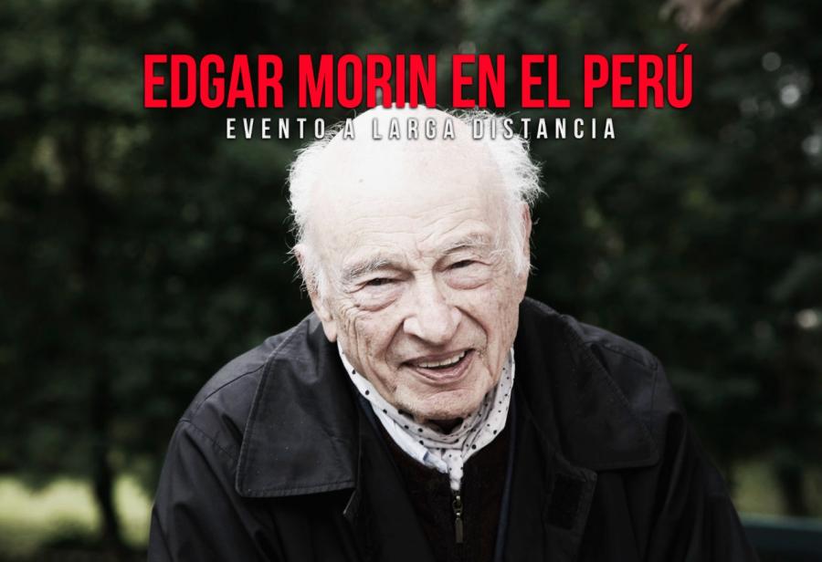 Edgar Morin en el Perú: evento a larga distancia