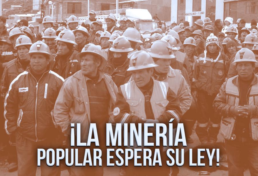 ¡La minería popular espera su ley!