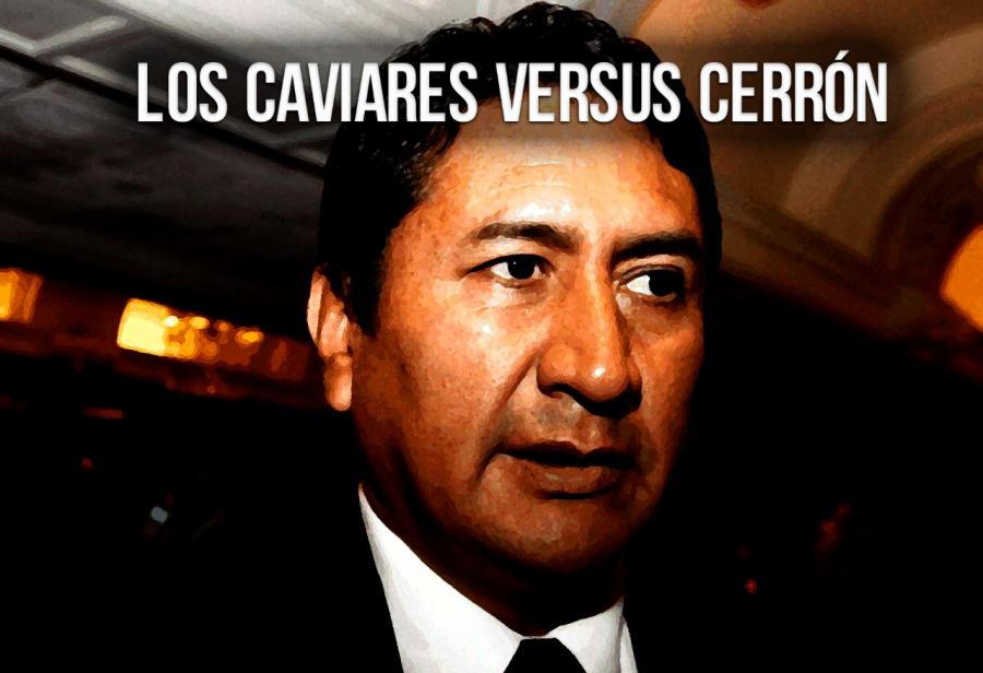 Los caviares versus Cerrón