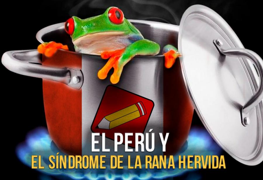 El Perú y el síndrome de la rana hervida 