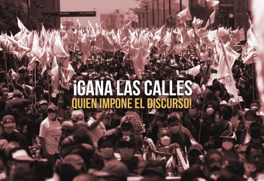 ¡Gana las calles quien impone el discurso!