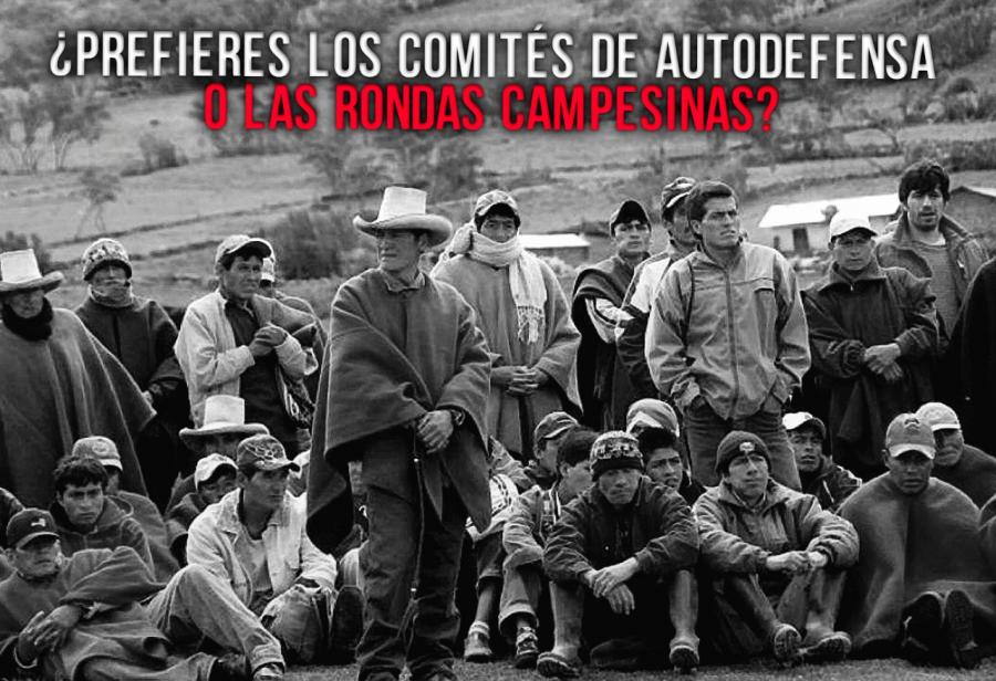 ¿Prefieres los comités de autodefensa o las rondas campesinas?