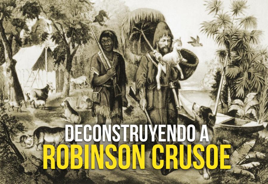 Deconstruyendo a Robinson Crusoe
