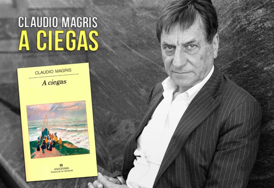 Claudio Magris: A ciegas 