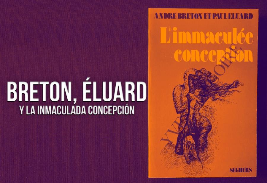 Breton, Éluard y La inmaculada concepción