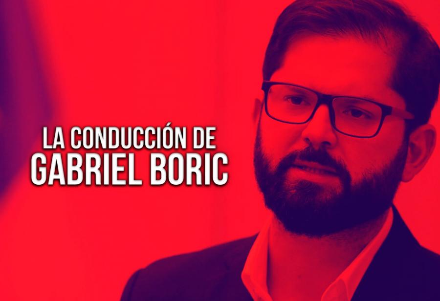 La conducción de Gabriel Boric