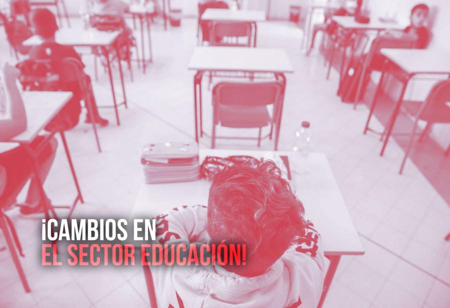 ¡Cambios en el sector Educación!