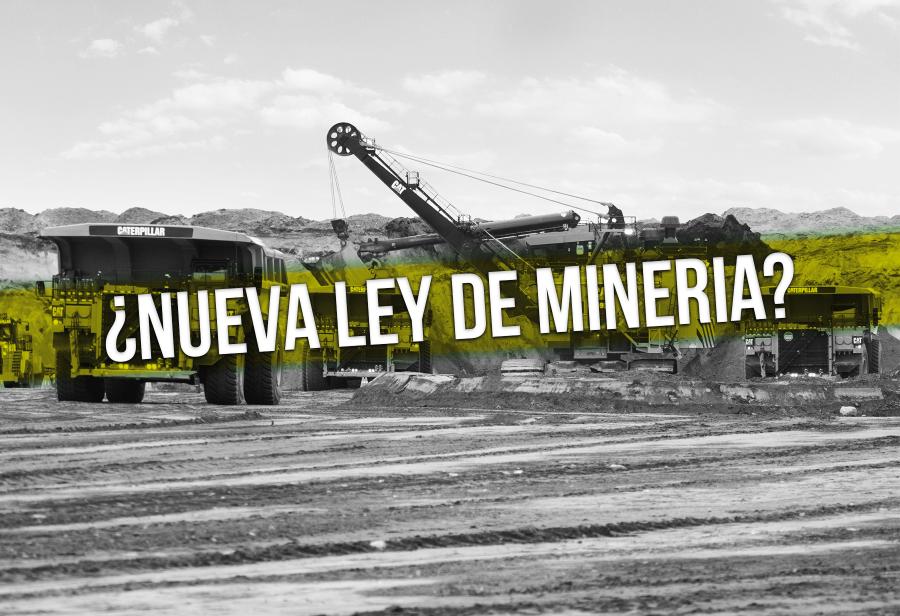 ¿Nueva Ley de Minería?