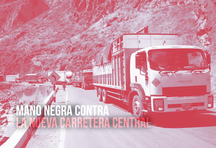 Mano negra contra la nueva carretera central