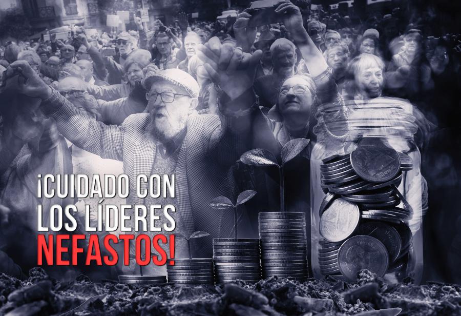 ¡Cuidado con los líderes nefastos!