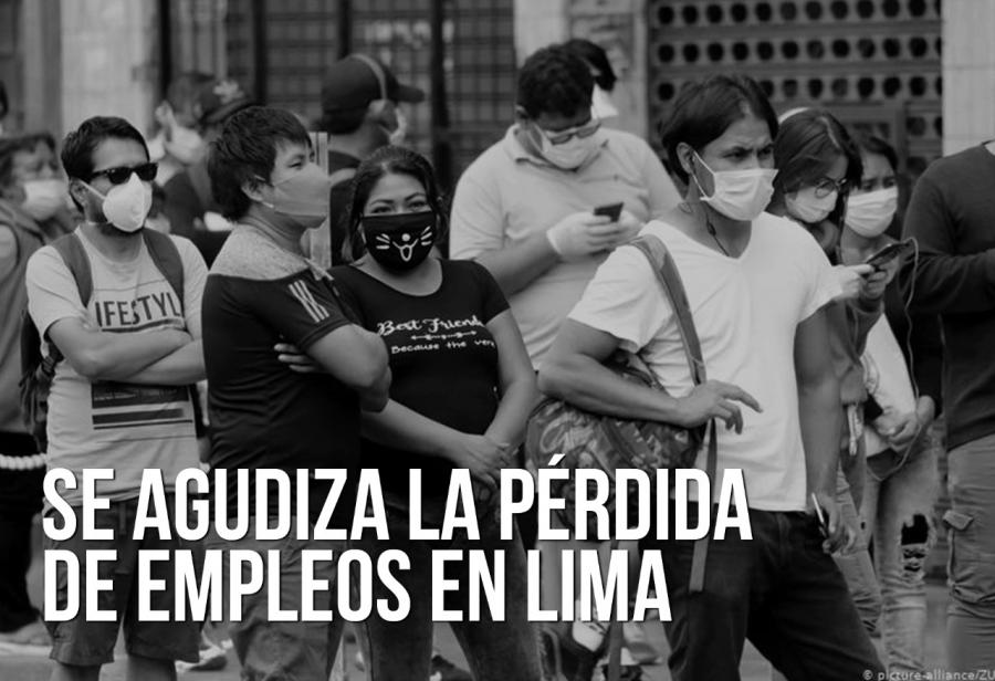 Se agudiza la pérdida de empleos en Lima