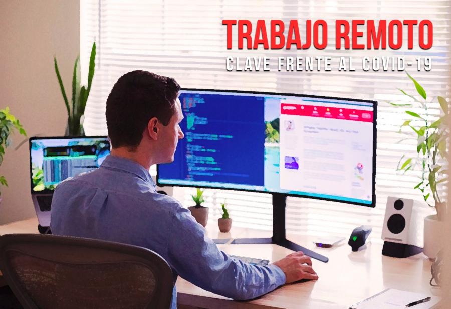 Trabajo remoto: clave frente al Covid-19