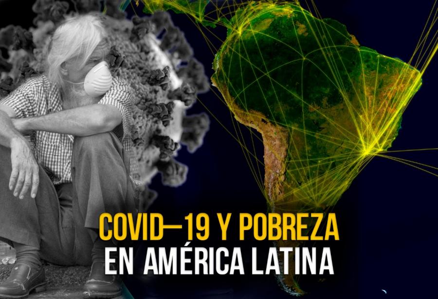 Covid–19 y pobreza en América Latina