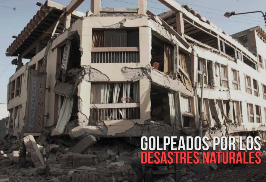 Golpeados por los desastres naturales