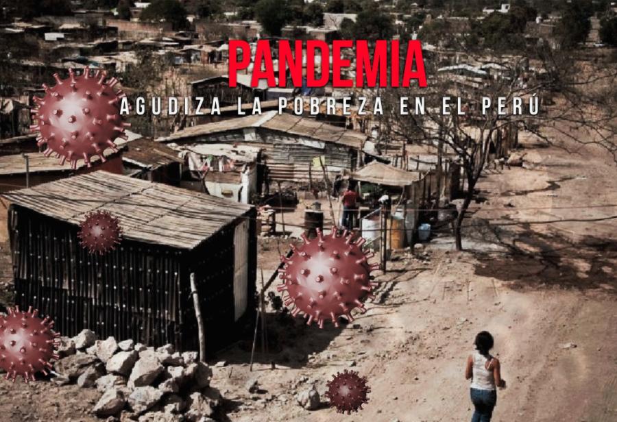 Pandemia agudiza la pobreza en el Perú