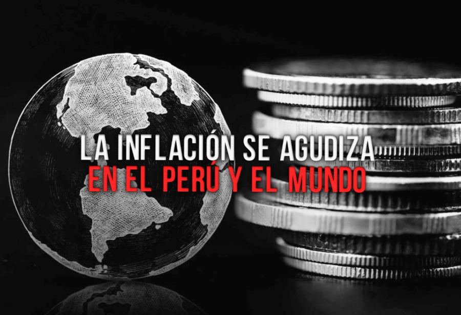 La Inflación Se Agudiza En El Perú Y El Mundo El Montonero 2841