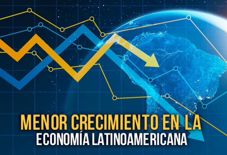 Menor crecimiento en la economía latinoamericana