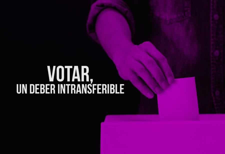 Votar, un deber intransferible