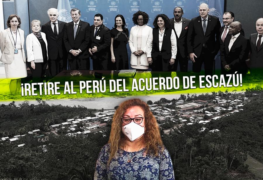 Ministra Echegaray, ¡retire al Perú del Acuerdo de Escazú!