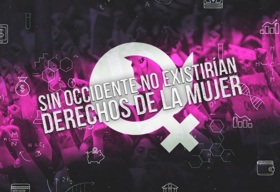 Sin Occidente no existirían derechos de la mujer