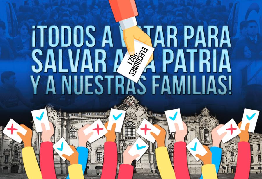 ¡Todos a votar para salvar a la patria y a nuestras familias!