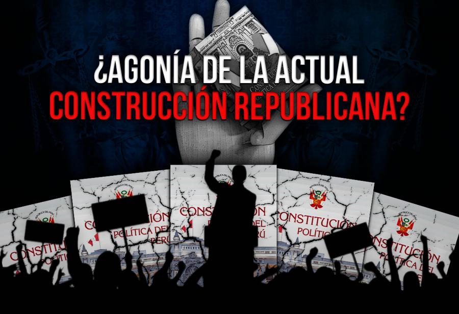 ¿Agonía de la actual construcción republicana?