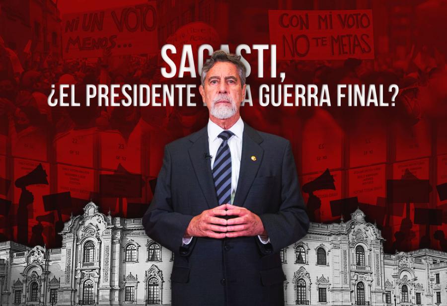 Sagasti, ¿el presidente de la guerra final?