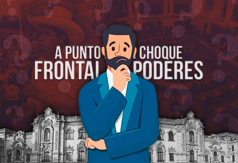 A punto de un choque frontal de poderes