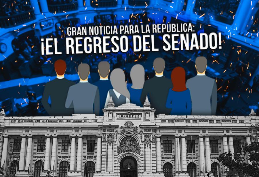 Gran noticia para la República: ¡el regreso del Senado!