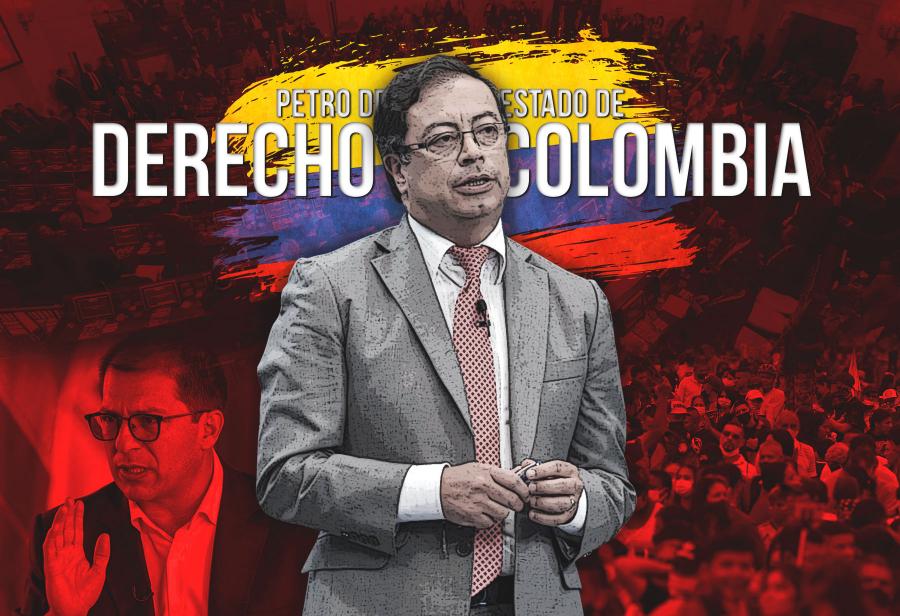 Petro desafía al Estado de derecho en Colombia