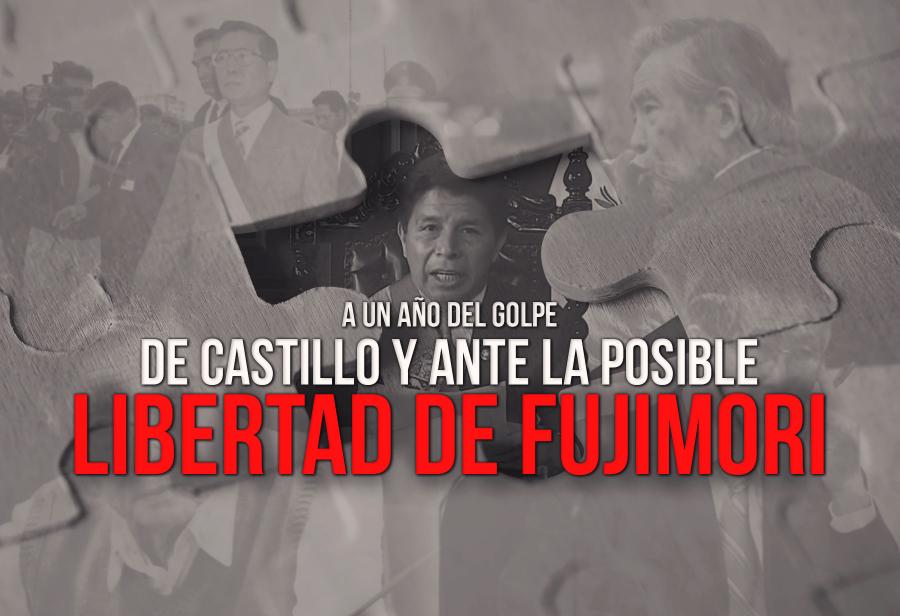 A un año del golpe de Castillo y ante la posible libertad de Fujimori