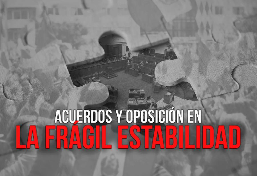 Acuerdos y oposición en la frágil estabilidad