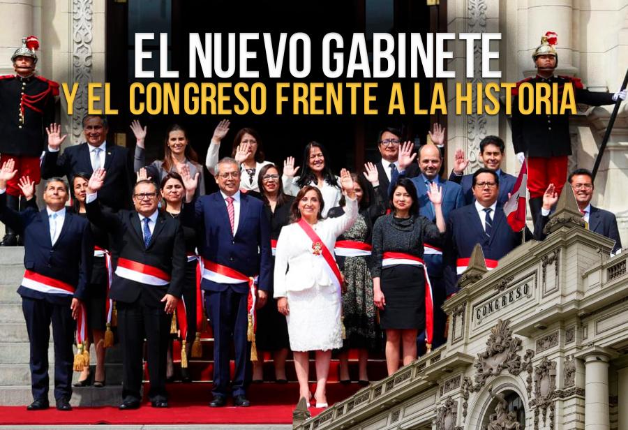 El nuevo gabinete y el Congreso frente a la historia